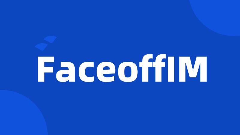 FaceoffIM