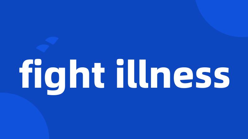 fight illness