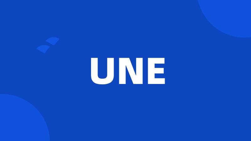 UNE