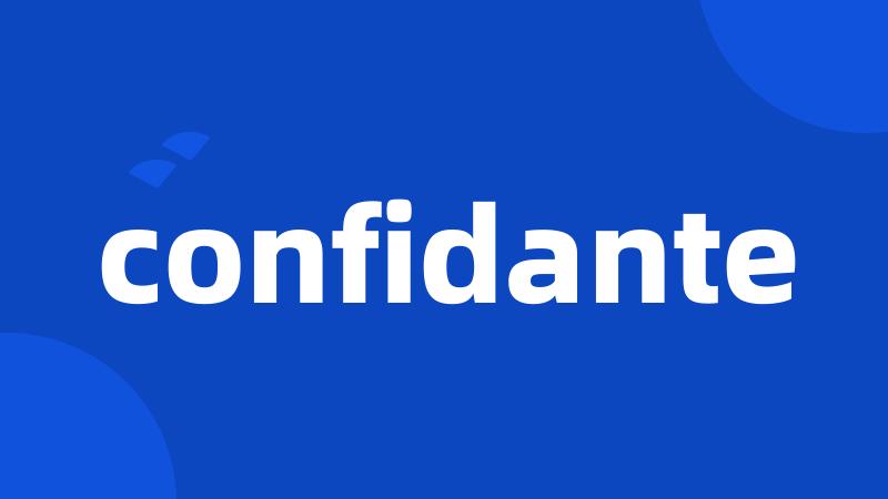 confidante