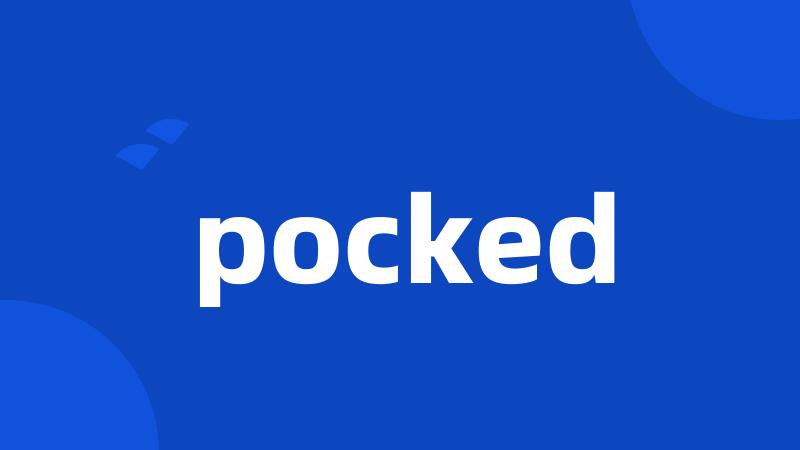 pocked