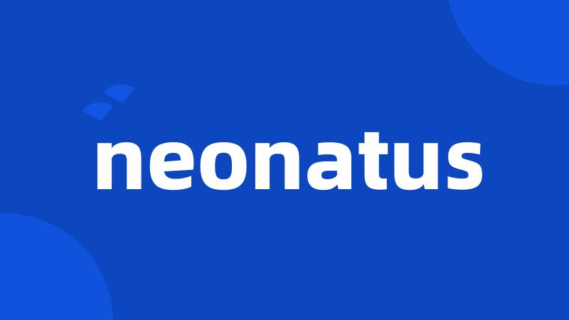 neonatus