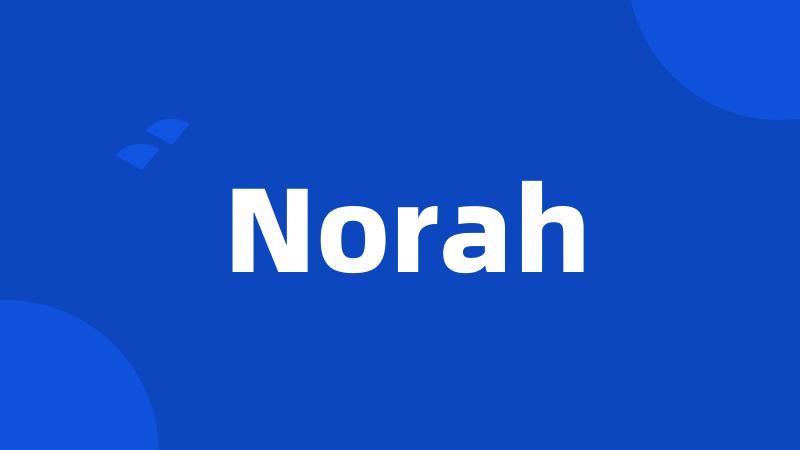 Norah