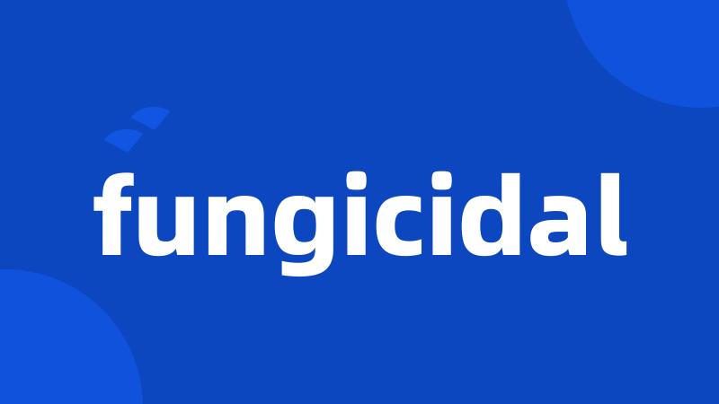 fungicidal