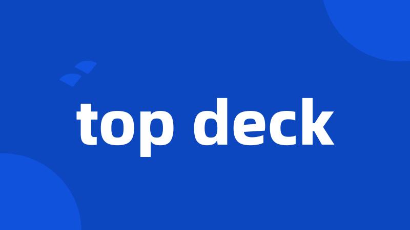 top deck