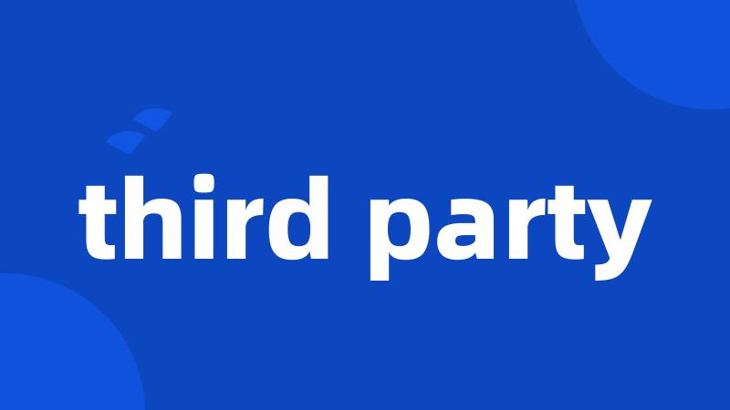 third party