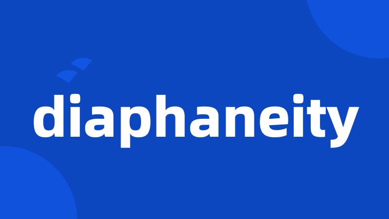 diaphaneity