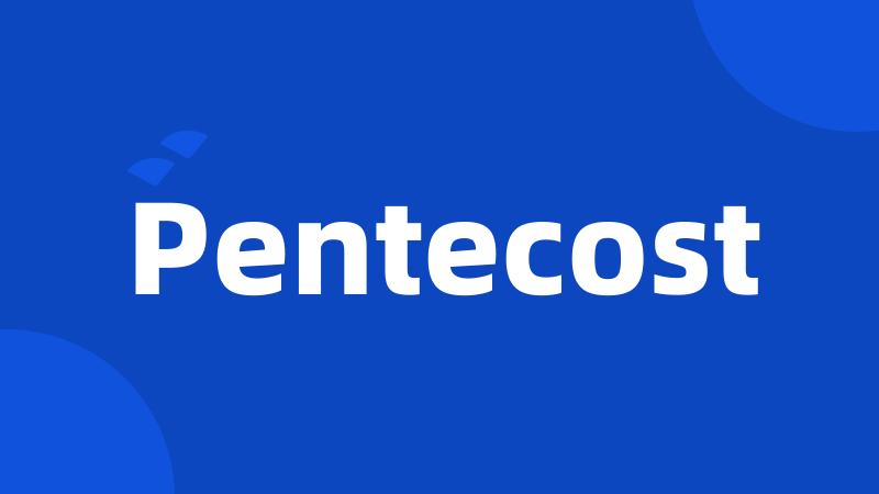 Pentecost