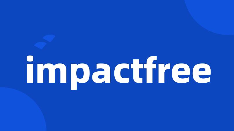 impactfree