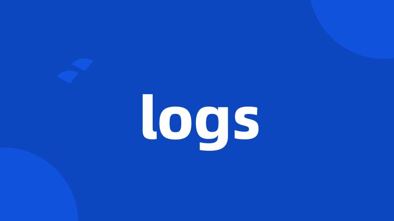 logs