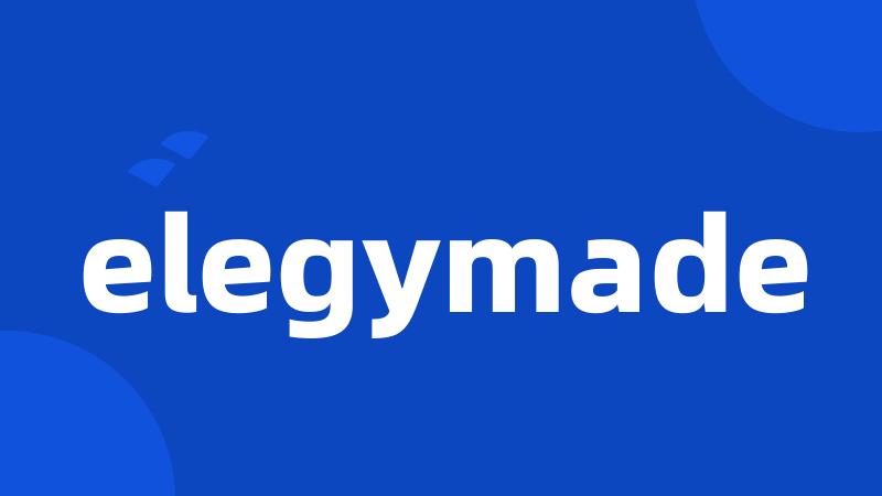 elegymade