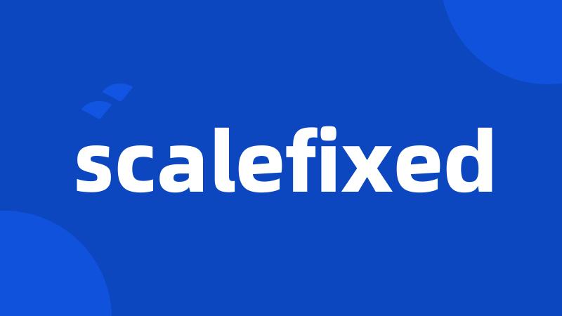 scalefixed