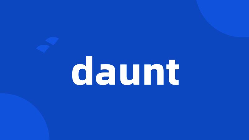 daunt