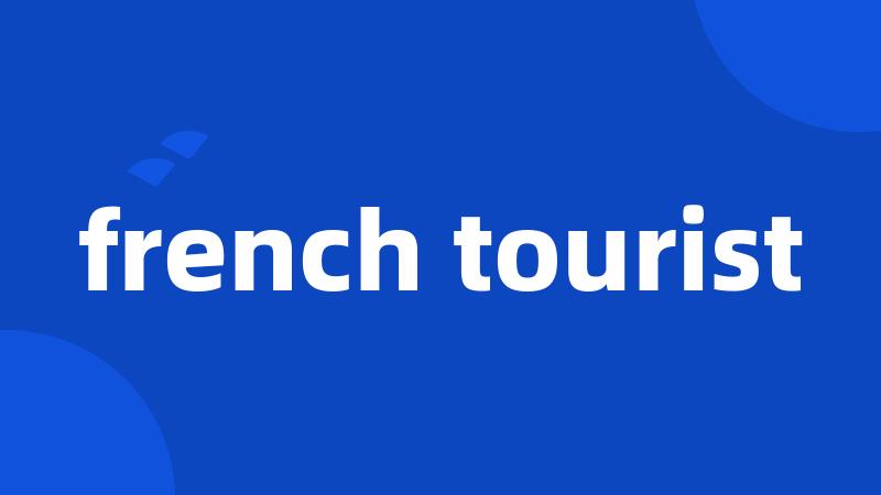 french tourist