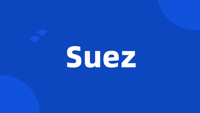 Suez