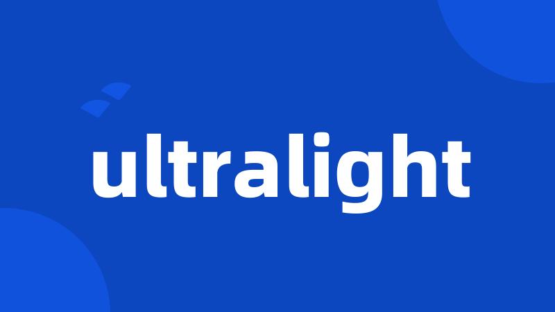 ultralight