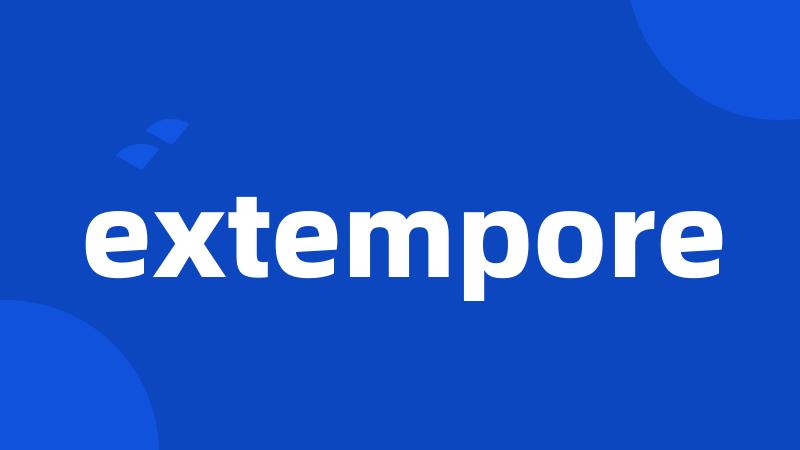 extempore