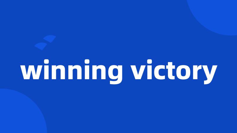 winning victory