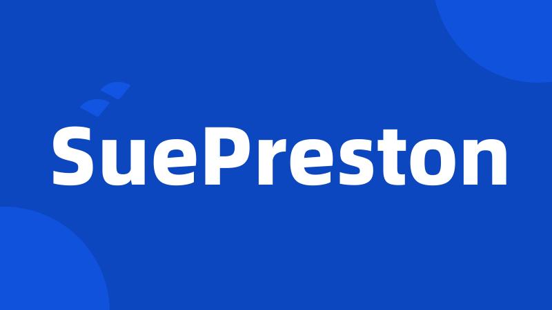 SuePreston