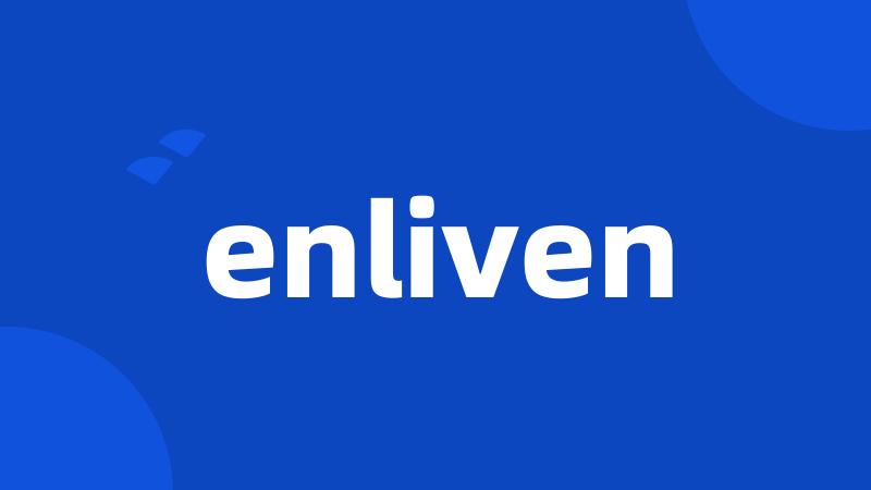 enliven