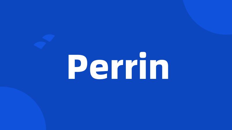 Perrin