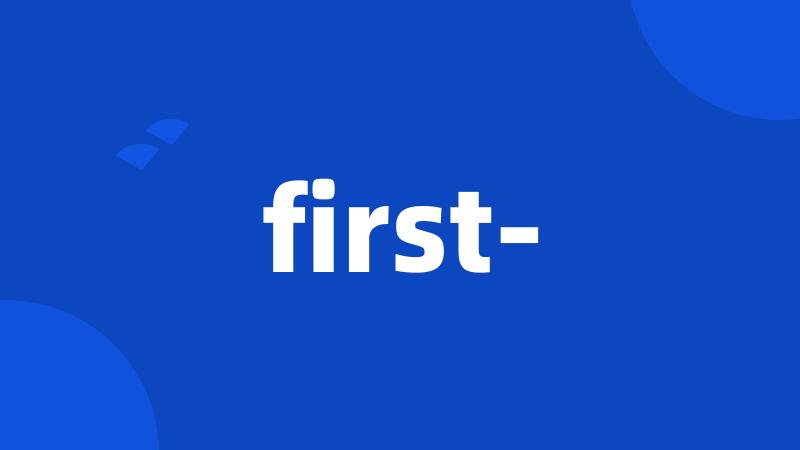 first-