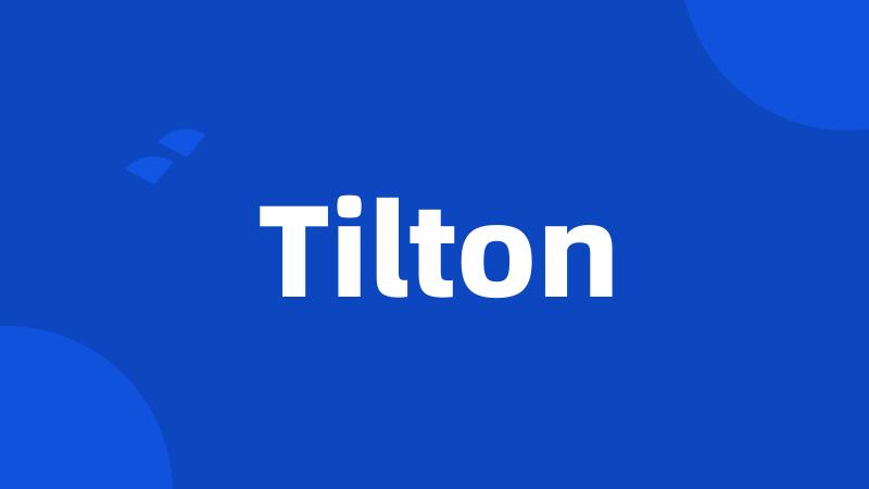 Tilton