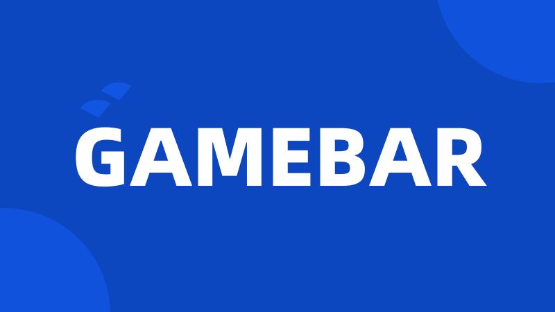 GAMEBAR