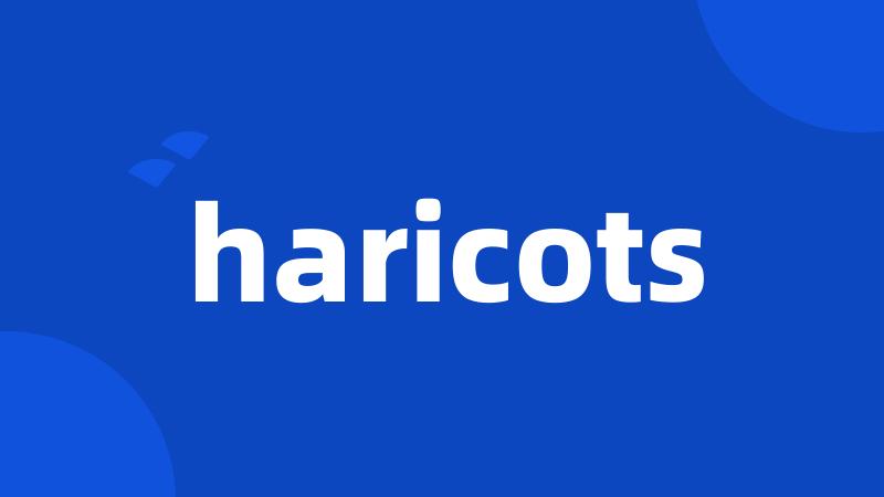 haricots