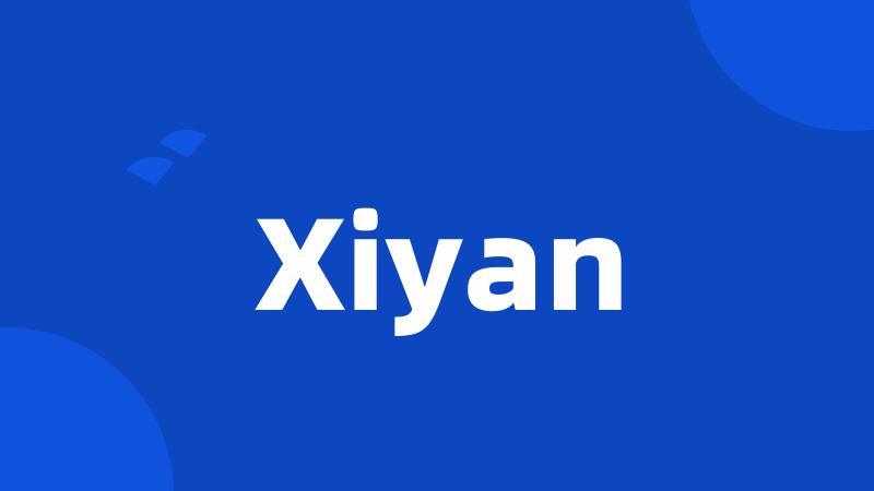 Xiyan