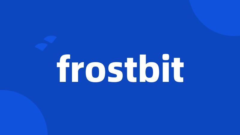 frostbit
