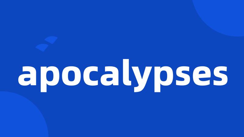 apocalypses