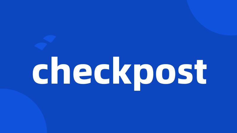 checkpost