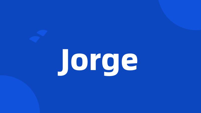 Jorge