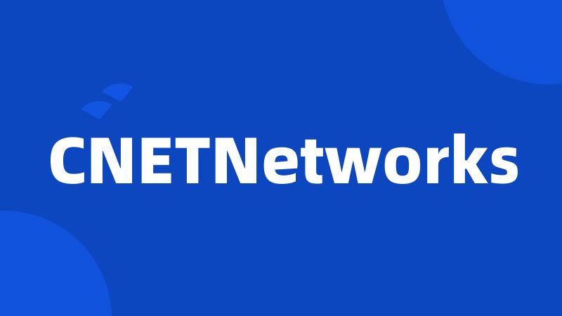 CNETNetworks