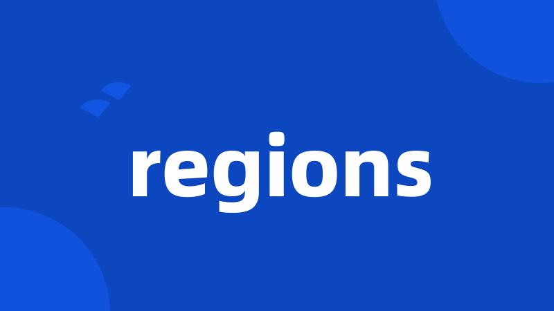 regions