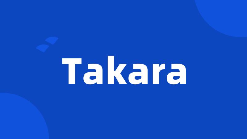 Takara