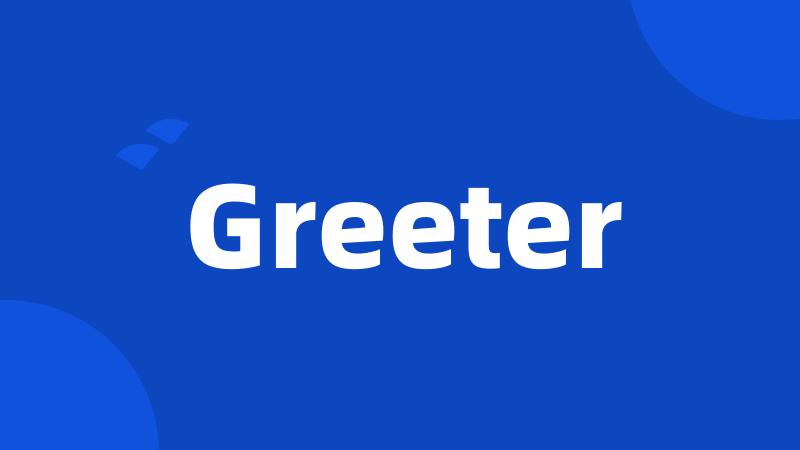 Greeter