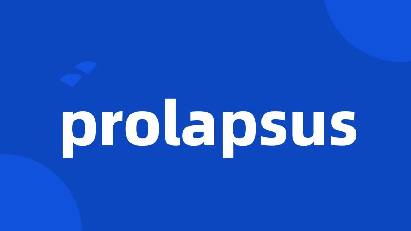 prolapsus