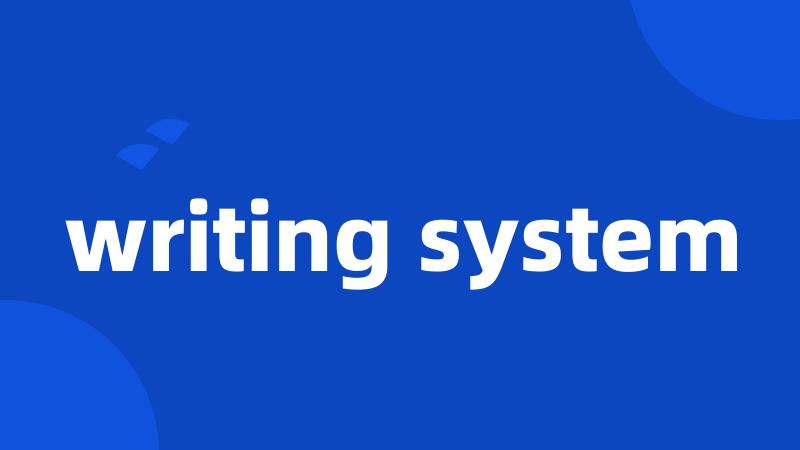 writing system