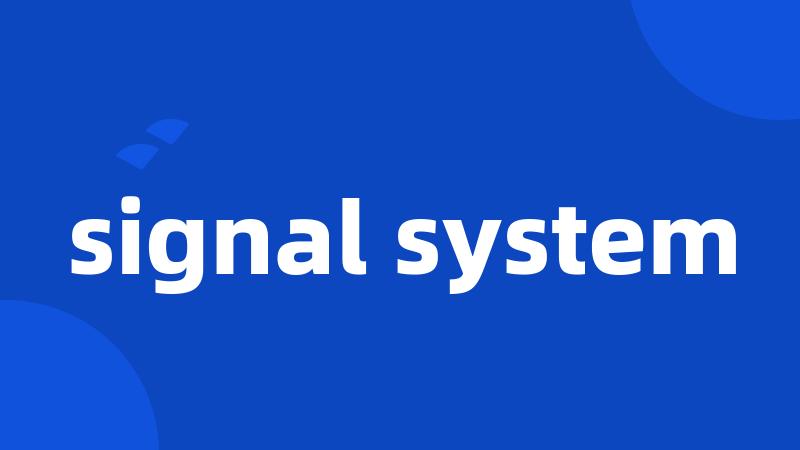 signal system