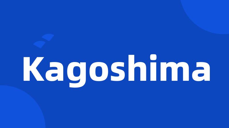 Kagoshima