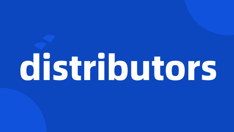 distributors