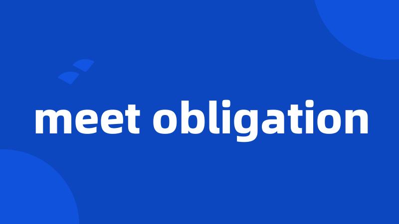 meet obligation