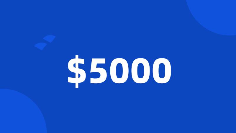 $5000