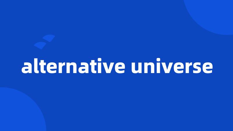 alternative universe