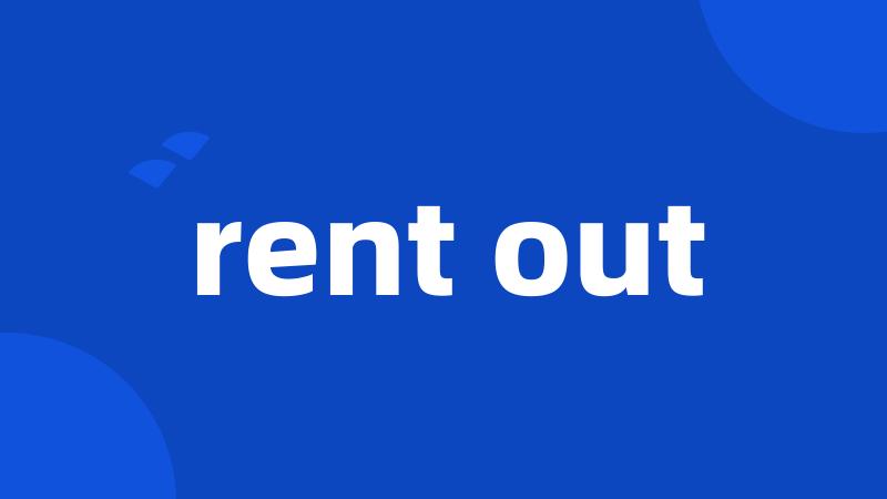 rent out