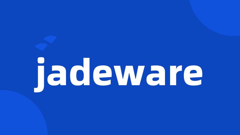 jadeware