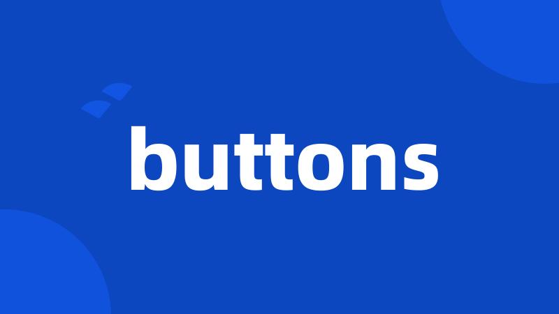 buttons