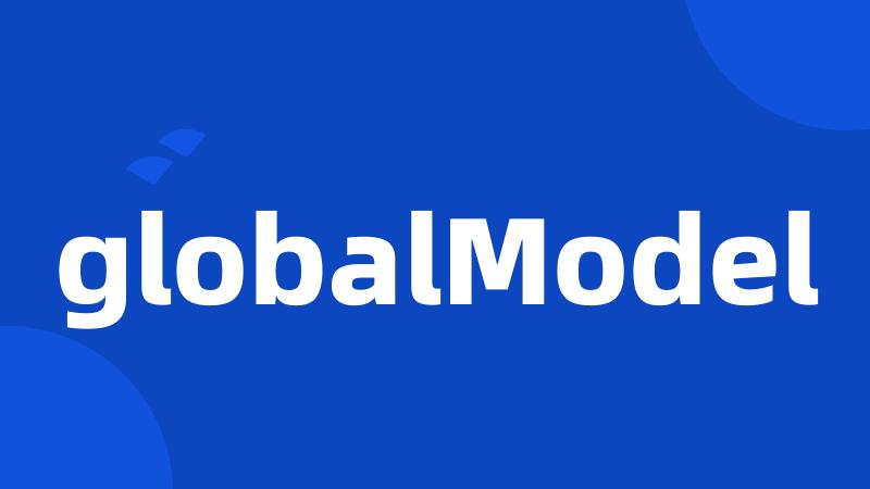 globalModel